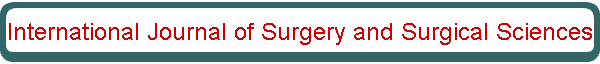 International Journal of Surgery and Surgical Sciences